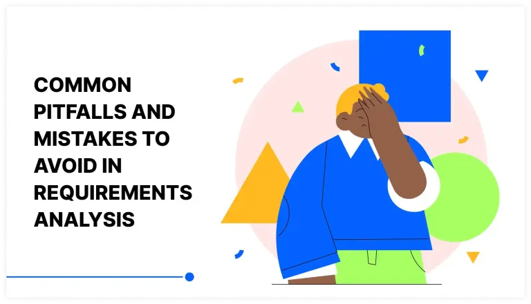 Common Pitfalls and Mistakes to avoid in Requirements Analysis
