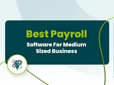 Choosing the right payroll solution for medium sized business