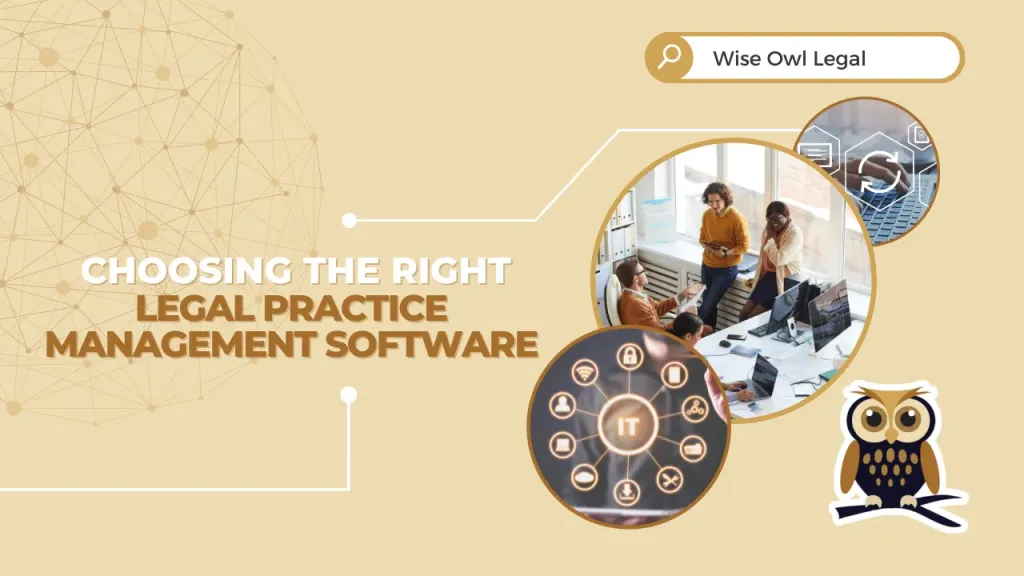 Choosing the Right Practice Management Software for Law Firms
