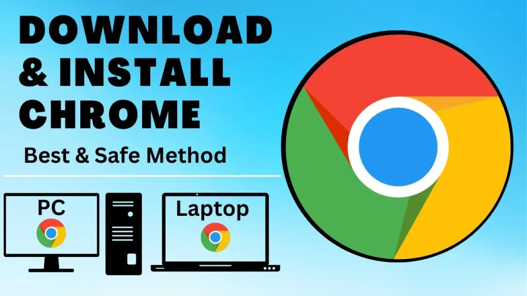 How to Perform google chrome software download for pc Safely
