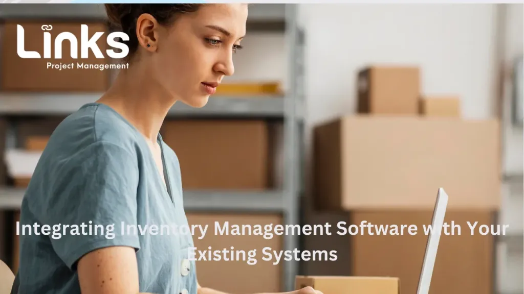 Integrating Inventory Management with Existing Business Processes
