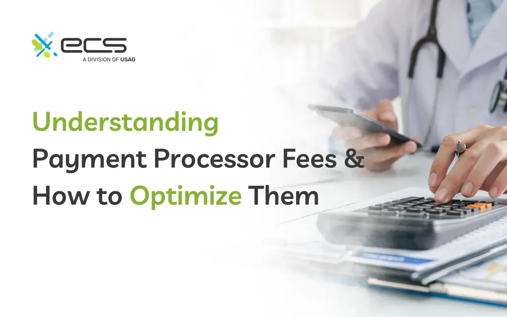 Understanding Payment Processor Fees and How to Optimize Them - ECS