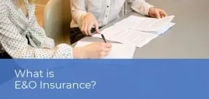Understanding Real Estate E&O Insurance California