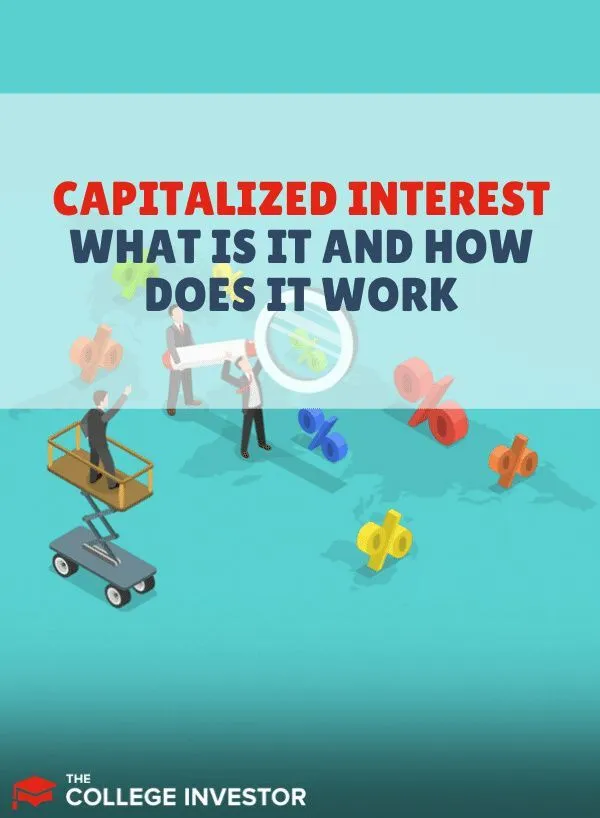 What Is Capitalized Interest And Should You Try To Avoid It?