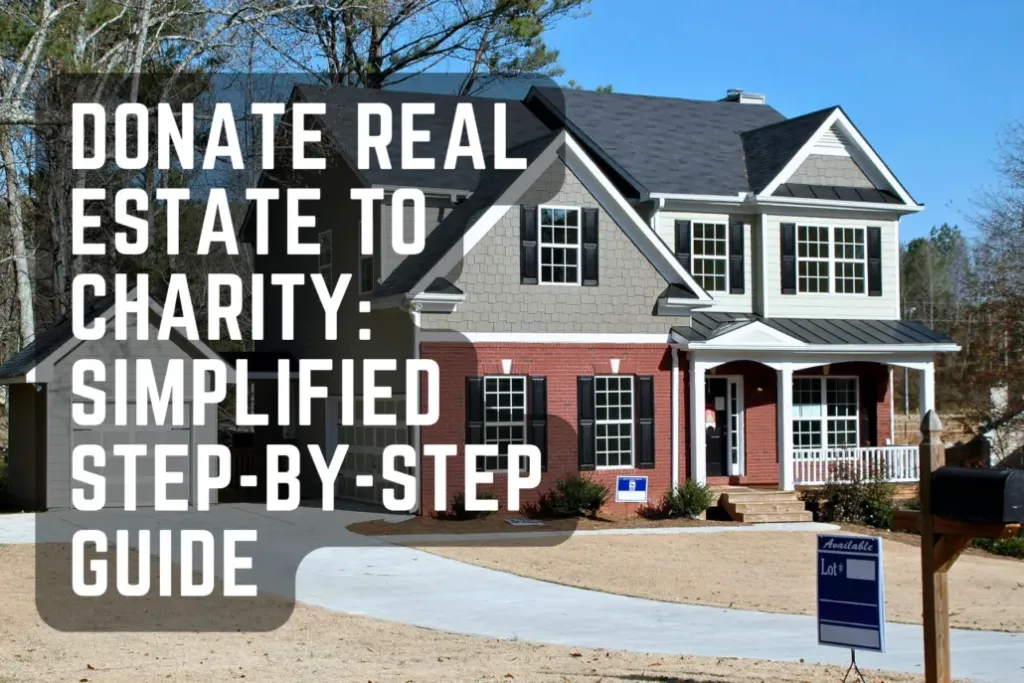 Benefits of Donating Real Estate to Charity