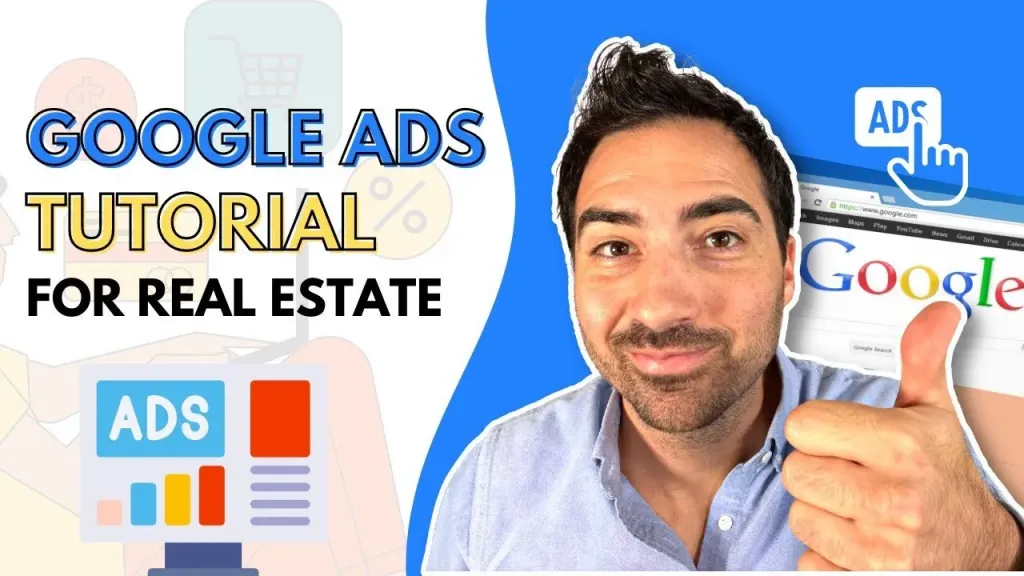 Creating Effective Google Ads for Real Estate Agents